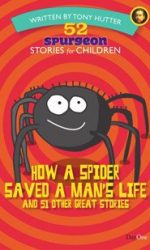 HOW A SPIDER SAVED A MAN'S LIFE