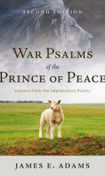 WAR PSALMS OF THE PRINCE OF PEACE