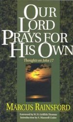 OUR LORD PRAYS FOR HIS OWN