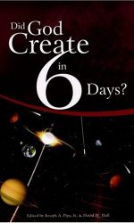 DID GOD CREATE IN SIX DAYS?