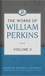 WORKS OF WILLIAM PERKINS VOL 3