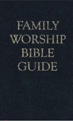FAMILY WORSHIP BIBLE GUIDE BONDED LEATHE