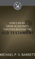 HOW CAN WE GROW IN HOLINESS/ OT? - CBG