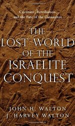 LOST WORLD OF THE ISRAELITE CONQUEST