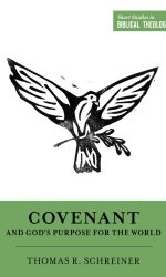 COVENANT AND GOD'S PURPOSE FOR THE WORLD