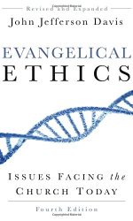 EVANGELICAL ETHICS 4TH ED