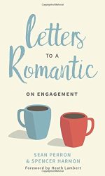 LETTERS TO A ROMANTIC - ON ENGAGEMENT