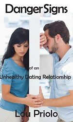 DANGER SIGNS OF AN UNHEALTHY DATING RELA