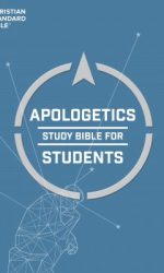 CSB APOLOGETICS STUDENT STUDY BIBLE H/C