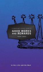 CHRISTIAN'S POCKET GUIDE TO GOOD WORKS