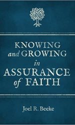 KNOWING & GROWING IN ASSURANCE OF FAITH