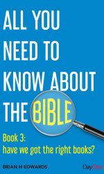 BIBLE BK 3: HAVE WE GOT THE RIGHT BOOKS?