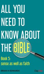 BIBLE BK 5: SENSE AS WELL AS FAITH