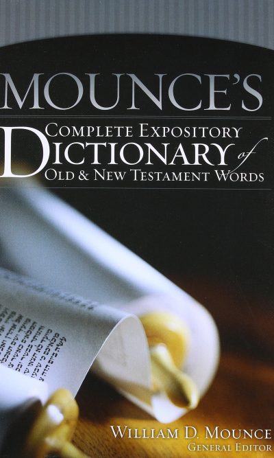 MOUNCE'S COMPL EXPOS DICT OT & NT WORDS