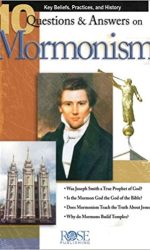 10 QUESTIONS AND ANSWERS ON MORMONS