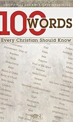 100 WORDS EVERY CHRISTIAN SHOULD KNOW