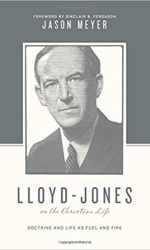 LLOYD-JONES ON THE CHRISTIAN LIFE