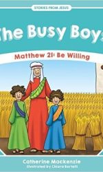 BUSY BOYS - STORIES FROM JESUS