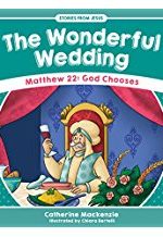WONDERFUL WEDDING - STORIES FROM JESUS
