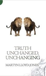 TRUTH UNCHANGED, UNCHANGING