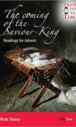 COMING OF THE SAVIOUR KING