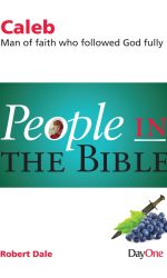 PEOPLE IN THE BIBLE - CALEB