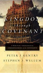KINGDOM THROUGH COVENANT 2ND ED.