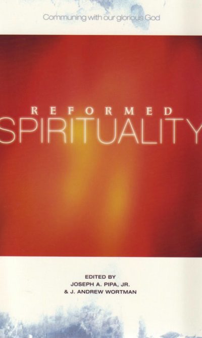 REFORMED SPIRITUALITY
