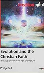 EVOLUTION AND THE CHRISTIAN FAITH