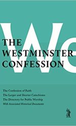 WESTMINSTER CONFESSION, THE