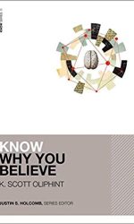 KNOW WHY YOU BELIEVE