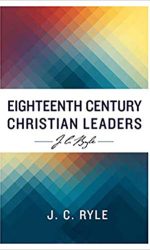 EIGHTEENTH CENTURY CHRISTIAN LEADERS