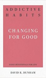 ADDICTIVE HABITS - 31 DAY DEVOTIONAL