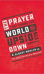 PRAYER THAT TURNS THE WORLD UPSIDE DOWN