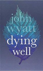 DYING WELL