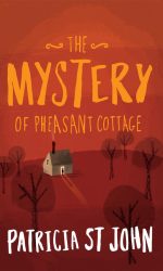 MYSTERY OF PHEASANT COTTAGE