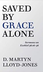 SAVED BY GRACE ALONE