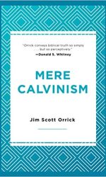MERE CALVINISM