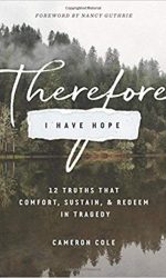 THEREFORE I HAVE HOPE