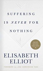 SUFFERING IS NEVER FOR NOTHING