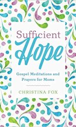 SUFFICIENT HOPE