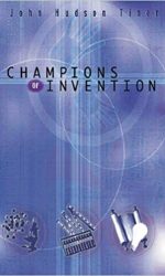 CHAMPIONS OF INVENTION