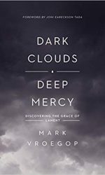 DARK CLOUDS, DEEP MERCY