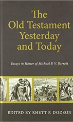 OLD TESTAMENT YESTERDAY AND TODAY