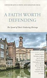 FAITH WORTH DEFENDING, A