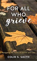 FOR ALL WHO GRIEVE