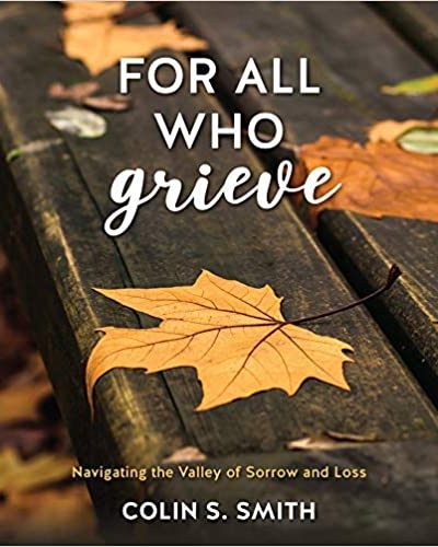 FOR ALL WHO GRIEVE