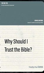 WHY SHOULD I TRUST THE BIBLE?