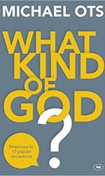 WHAT KIND OF GOD?