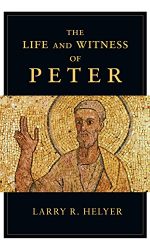 LIFE AND WITNESS OF PETER